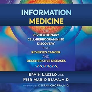 Information Medicine Audiolibro Por Ervin Laszlo, Pier Mario Biava, Deepak Chopra - foreword arte de portada