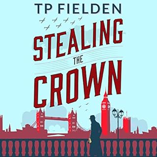 Stealing the Crown Audiobook By TP Fielden cover art