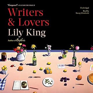 Writers & Lovers Audiobook By Lily King cover art