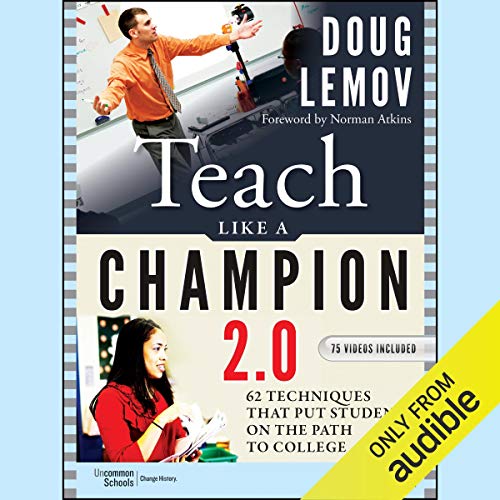 Teach Like a Champion 2.0 Audiobook By Doug Lemov, Norman Atkins - foreword cover art