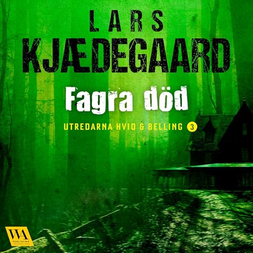 Fagra död Audiolivro Por Lars Kjædegaard capa