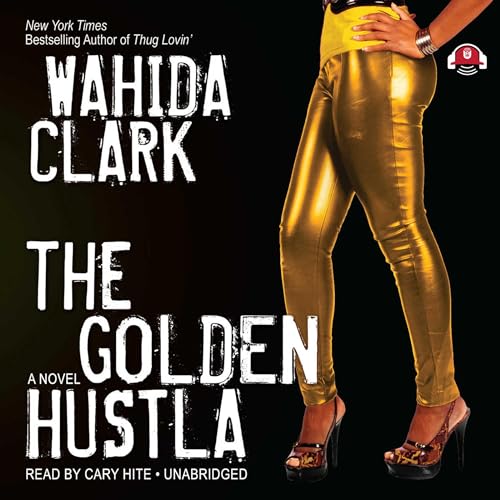 The Golden Hustla Audiolibro Por Wahida Clark arte de portada