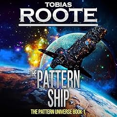 The Pattern Ship Audiobook By Tobias Roote cover art