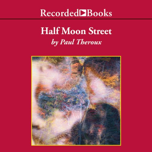 Half Moon Street Audiolibro Por Paul Theroux arte de portada