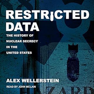 Restricted Data Audiolibro Por Alex Wellerstein arte de portada