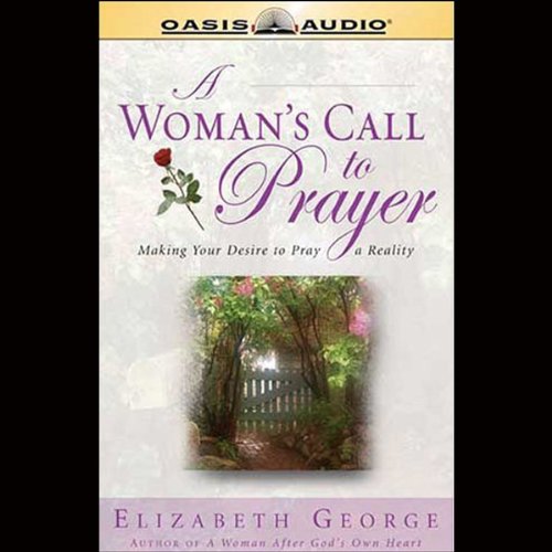 A Woman's Call to Prayer Audiolivro Por Elizabeth George capa