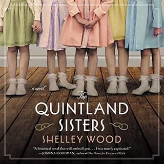 The Quintland Sisters Audiobook By Shelley Wood cover art