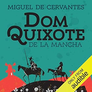 Dom Quixote de la Mancha Audiobook By Miguel de Cervantes, Conde de Azevedo - tradução, Visconde de Castilho - 