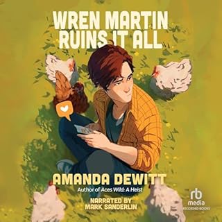 Wren Martin Ruins It All Audiobook By Amanda DeWitt cover art