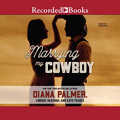 Marrying My Cowboy Audiolibro Por Diana Palmer, Lindsey McKenna, Kate Pearce arte de portada