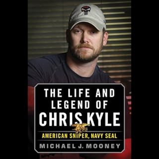 The Life and Legend of Chris Kyle: American Sniper, Navy SEAL Audiobook By Michael J. Mooney cover art