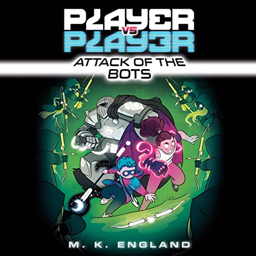 Attack of the Bots Audiolibro Por M.K. England arte de portada