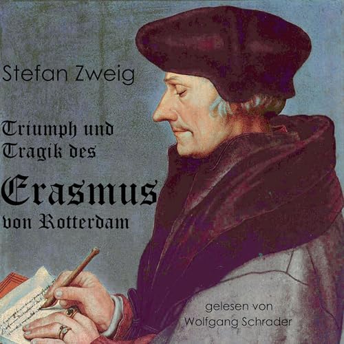 Triumph und Tragik des Erasmus von Rotterdam cover art