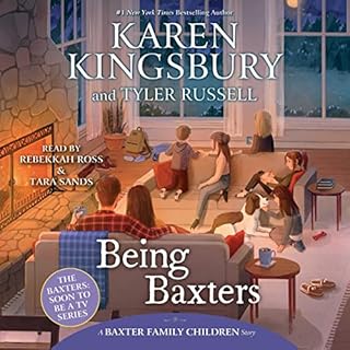 Being Baxters Audiobook By Karen Kingsbury cover art