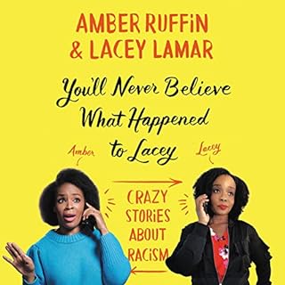 You'll Never Believe What Happened to Lacey Audiobook By Amber Ruffin, Lacey Lamar cover art