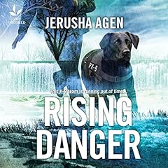 Rising Danger Audiobook By Jerusha Agen cover art