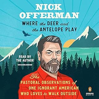 Where the Deer and the Antelope Play Audiolibro Por Nick Offerman arte de portada