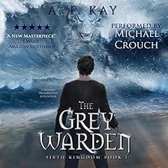 The Grey Warden: A Fantasy Progression Adventure Audiobook By A. F. Kay cover art