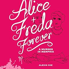 Alice + Freda Forever cover art