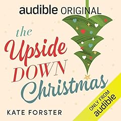 The Upside Down Christmas Audiolibro Por Kate Forster arte de portada