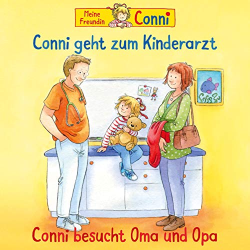 Conni geht zum Kinderarzt / Conni besucht Oma und Opa Titelbild