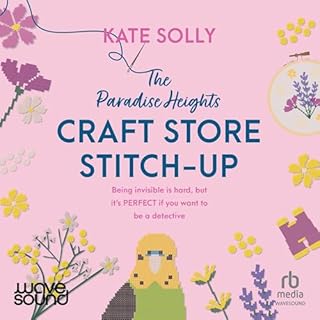 The Paradise Heights Craft Store Stitch-Up Audiolibro Por Kate Solly arte de portada