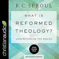 What Is Reformed Theology? cover art