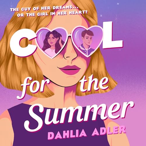 Cool for the Summer Audiolibro Por Dahlia Adler arte de portada