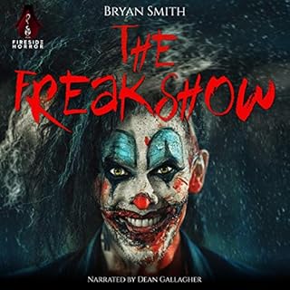 The Freakshow Audiolibro Por Bryan Smith arte de portada