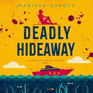 Deadly Hideaway Audiobook By Marissa Shrock cover art