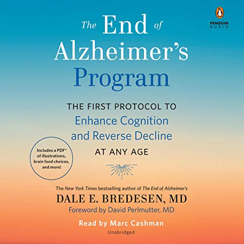 The End of Alzheimer's Program Audiobook By Dale Bredesen cover art