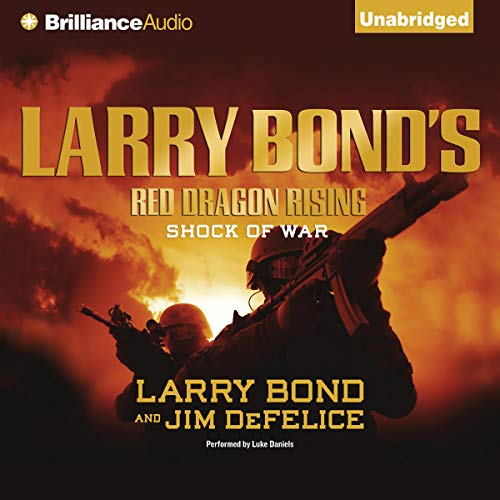 Larry Bond's Red Dragon Rising: Shock of War Audiolibro Por Larry Bond, Jim DeFelice arte de portada