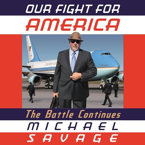 Our Fight for America Audiobook By Michael Savage cover art