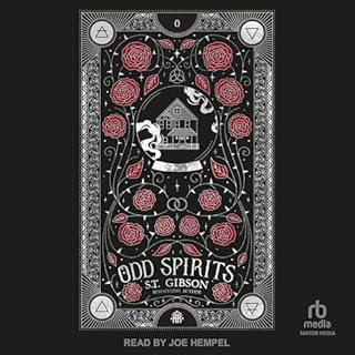 Odd Spirits Audiobook By S.T. Gibson cover art