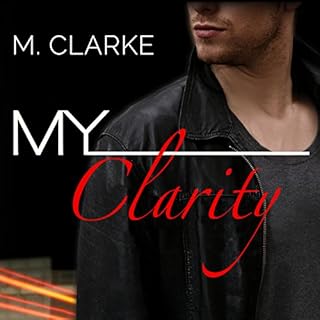 My Clarity Audiobook By M. Clarke cover art