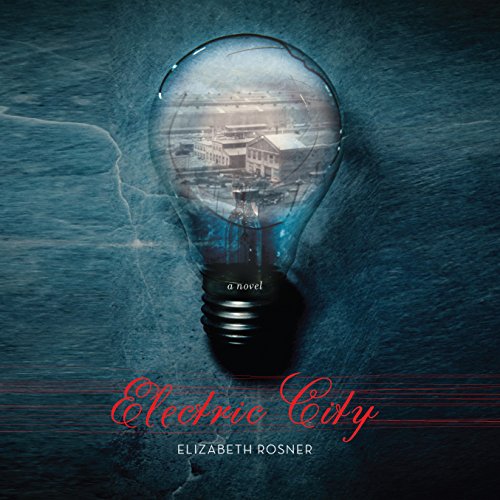 Electric City Audiolibro Por Elizabeth Rosner arte de portada