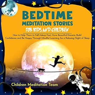 Bedtime Meditation Stories for Kids and Children Audiolibro Por Children Meditation Team arte de portada