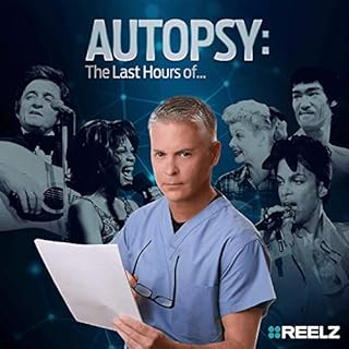 Autopsy: The Last Hours Of… Audiolibro Por PodcastOne arte de portada