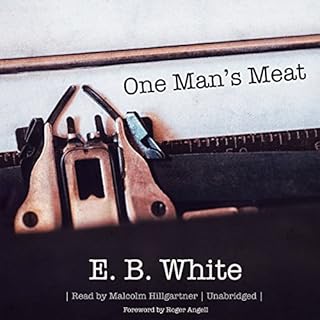 One Man's Meat Audiobook By E. B. White cover art