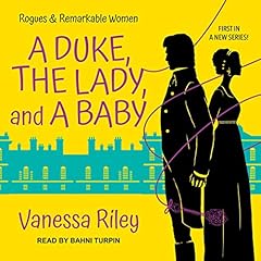 A Duke, the Lady, and a Baby Audiobook By Vanessa Riley cover art