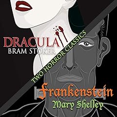 Two Horror Classics: Frankenstein and Dracula cover art