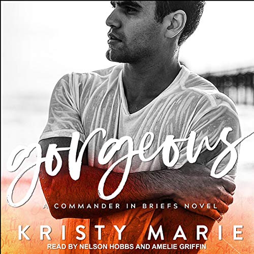 Commander in Briefs Series 2, Gorgeous Audiolibro Por Kristy Marie arte de portada