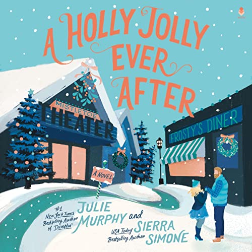 A Holly Jolly Ever After Audiobook By Julie Murphy, Sierra Simone cover art