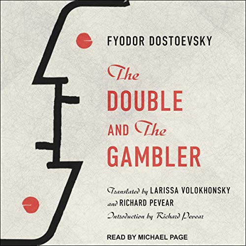 The Double and The Gambler Audiolibro Por Fyodor Dostoevsky, Richard Pevear - translator, Larissa Volokhonsky - translator ar