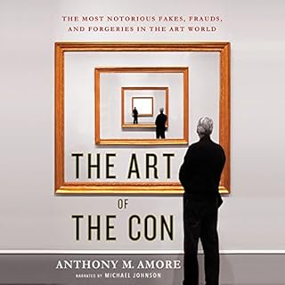 The Art of the Con Audiobook By Anthony M. Amore cover art