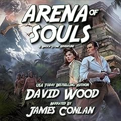 Arena of Souls: A Brock Stone Adventure Titelbild