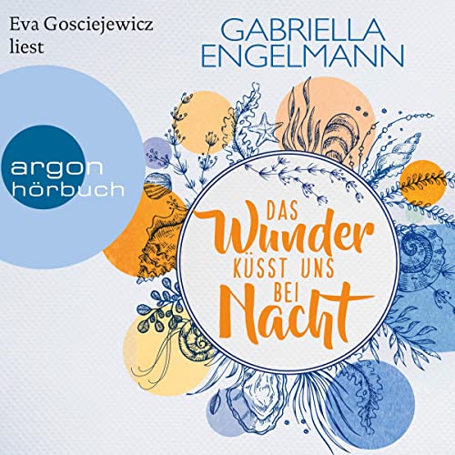 Das Wunder küsst uns bei Nacht Audiolibro Por Gabriella Engelmann arte de portada