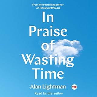 In Praise of Wasting Time Audiolibro Por Alan Lightman arte de portada