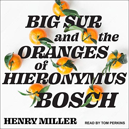 Big Sur and the Oranges of Hieronymus Bosch Titelbild