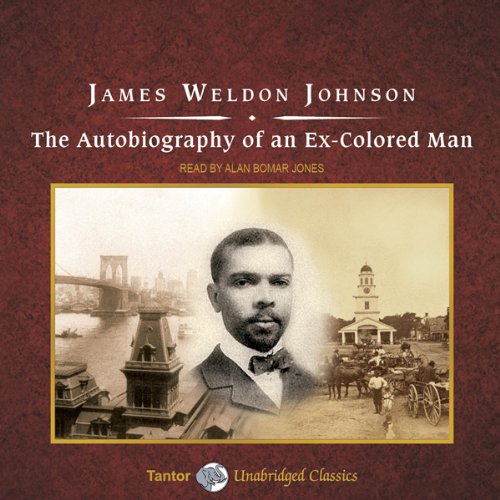 The Autobiography of an Ex-Colored Man Audiobook By James Weldon Johnson cover art